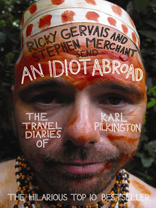 Title details for An Idiot Abroad by Karl Pilkington - Wait list